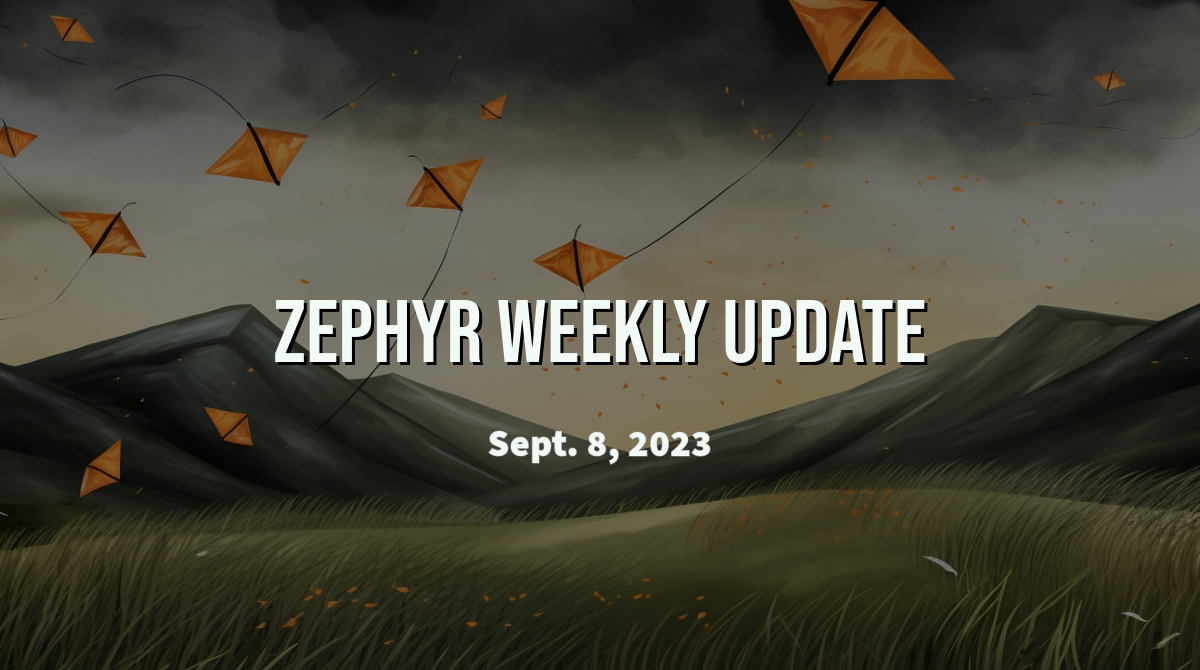 Zephyr Weekly Update – Charge me up!